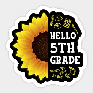 Hello First Grade Shirt 5th Grade Back To School Sunflower Gift Sticker